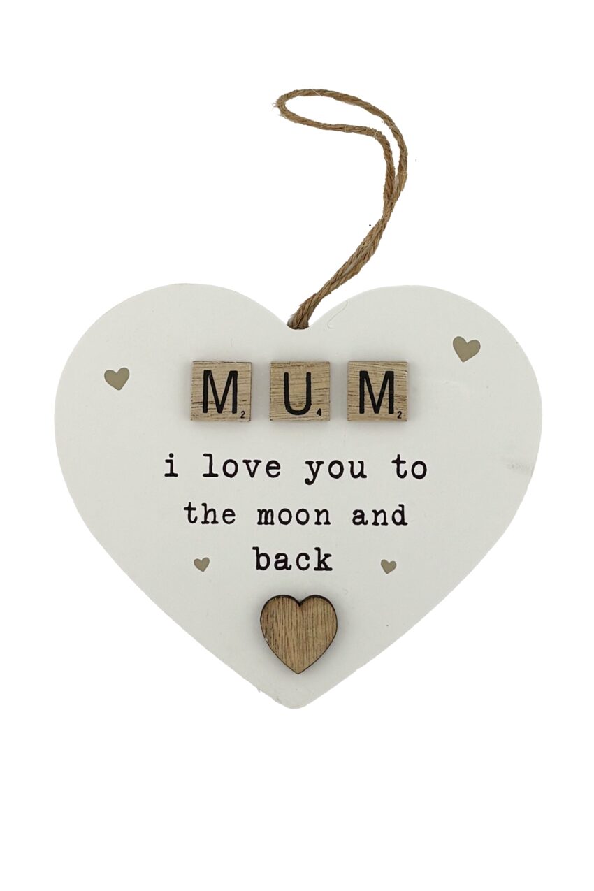 Wooden decoration in the shape of a heart which reads "Mum, I love you to the moon and back"